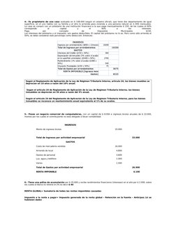 4.- Es propietario de una casa  avaluada en $ 108.000 (según el catastro oficial), que tiene dos departamento de igual 
super