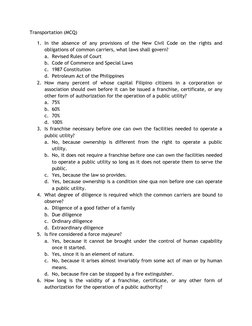 Transportation (MCQ) 
1. In the absence of any provisions of the New Civil Code on the rights and 
obligations of common carr