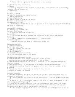     * Should help as a guide to the direction of the passage
Two Broad Reasoning structures: 
1. Casual
   * Usually discusse