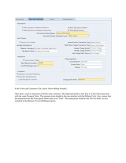 In the Trans and Customers Tab, check ‘Show Billing Number’.  
Once done, create a transaction with the same customer. Th