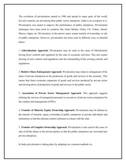 The revolution of privatization started in 1980 and spread to many parts of the world. 
Several countries are privatizing the