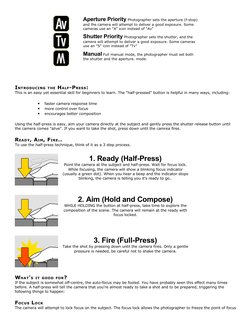 Aperture Priority Photographer sets the aperture (f-stop) 
and the camera will attempt to deliver a good exposure. Some 
came