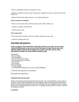 - Moler en el molcajete la pimienta e incorporar a la carne.  
- Realizar un caramelo con agua y azúcar. Dejar quemar y desgl