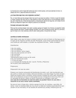 La maciza es la carne magra del cerdo que casi no tiene grasa, como por ejemplo el lomo, la 
cabeza de lomo o algunas parte