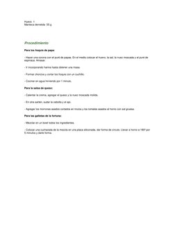 Huevo  1  
Manteca derretida  55 g 
 
 
Procedimiento 
Para los ñoquis de papa: 
- Hacer una corona con el puré de papas. En