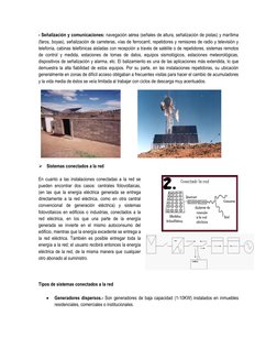 - Señalización y comunicaciones: navegación aérea (señales de altura, señalización de pistas) y marítima 
(faros, boyas), señ