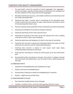 CONSTRUCTION QUALITY MANAGEMENT
i.
For each batch, check the quantity of coarse aggregate, fine aggregate , 
cement and water