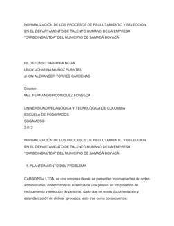 NORMALIZACIÓN DE LOS PROCESOS DE RECLUTAMIENTO Y SELECCION 
EN EL DEPARTAMENTO DE TALENTO HUMANO DE LA EMPRESA 
“CARBOINSA LT