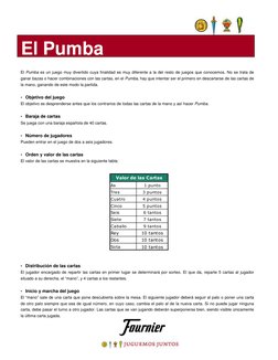 El Pumba es un juego muy divertido cuya finalidad es muy diferente a la del resto de juegos que conocemos. No se trata de
gan