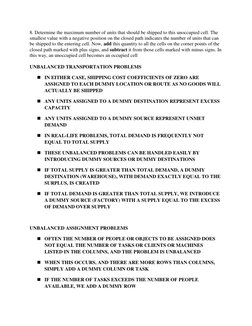 8. Determine the maximum number of units that should be shipped to this unoccupied cell. The 
smallest value with a negative