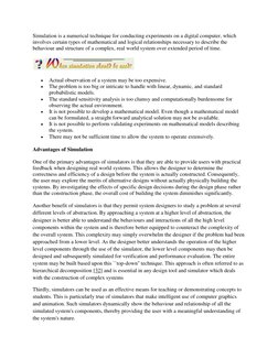 Simulation is a numerical technique for conducting experiments on a digital computer, which 
involves certain types of mathem