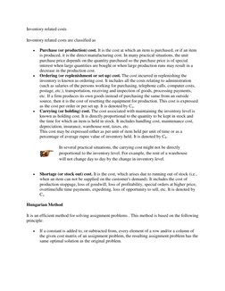 Inventory related costs 
Inventory related costs are classified as 
 
Purchase (or production) cost. It is the cost at which