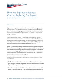 1
Center for American Progress | There Are Significant Business Costs to Replacing Employees
There Are Significant Busines