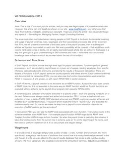 SAP PAYROLL BASICS - PART 1 
Overview 
Note: This is one of our most popular articles, and you may see illegal copies of it p