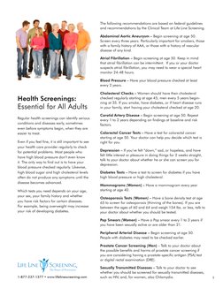 Health Screenings: 
Essential for All Adults
Regular health screenings can identify serious 
conditions and diseases early, s