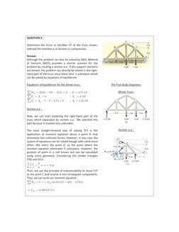 QUESTION 3 : 
 
 
Determine the force in member CF of the truss shown. 
Indicate the member is in tension or compression.