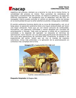 SEDE TALCA
CONSTRUCCIÓN CIVIL
repetitivo del proceso, siempre va a recorrer la ruta de la misma forma, la 
variabilidad  del