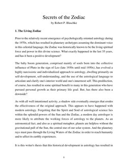 1
Secrets of the Zodiac
by Robert P. Blaschke
1. The Living Zodiac
Prior to the relatively recent emergence of psychologicall