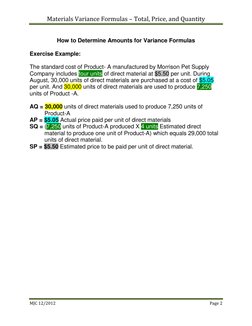 Materials Variance Formulas – Total, Price, and Quantity 
 
MJC 12/2012 
Page 2 
 
 
How to Determine Amounts for Variance Fo