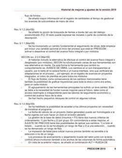flujo de fondos.
-
Se añadió mayor información en el registro de cantidades al tiempo de gestionar 
los avances de subcontrat