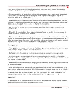 - Los archivos de PRESCOM versiones 2004-2010 (.stt / .zpp) ahora pueden ser cargados 
directamente desde el explorador de Wi