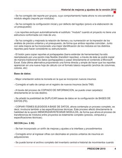 - Se ha corregido del reporte por grupos, cuyo comportamiento hasta ahora no era sensible al 
módulo elegido (reporte por mód