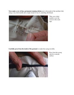 Next, make a row of tiny, permanent running stitches just to the inside of the neckline fold, 
using a very short needle an