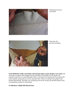 Properly pressed ease 
is invisible. 
  
 
 Seam tape also 
prevents stretching. 
 
 
In the Kleibacker studio, all neckli