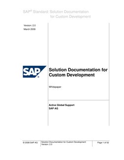 SAP® Standard: Solution Documentation 
 
for Custom Development 
Version: 2.0 
March 2009 
 
 
 
Solution Documentation for