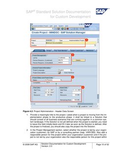 SAP® Standard Solution Documentation 
 
for Custom Development 
 
 
Figure 4.2: Project Administration - Header Data Scree