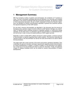 SAP® Standard Solution Documentation 
 
for Custom Development 
 
1 Management Summary  
With the increasing number of sys