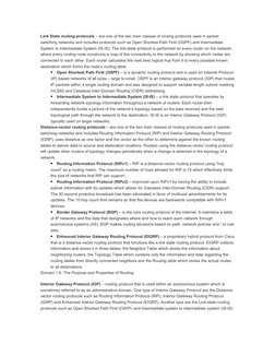 Link State routing protocols – are one of the two main classes of routing protocols used in packet 
switching networks and in