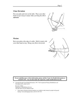 Page 2
Ulnar Deviation
Put your palm and wrist on the table.  Place your other
hand on top to keep it steady while you bring