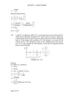 SECTION 7 – SHAFT DESIGN 
Page 6 of 76 
3
894
,
94
d
ses =
 
Maximum Shear Theory 
2
1
2
2
5.0
1












