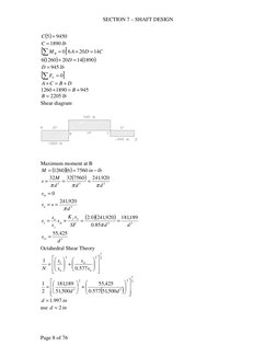 SECTION 7 – SHAFT DESIGN 
Page 8 of 76 
( )
9450
5 =
C
 
lb
C
1890
=
  
[
]
∑
= 0
B
M
C
D
A
14
20
6
=
+
 
(
)
(
)
1890
14
20