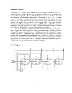 4 
 
Modulus-12 Counters: 
 
The modulus of a counter is the number of discrete states a counter can take up. A 
counter with