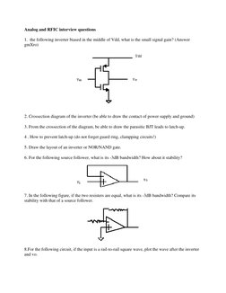 Analog and RFIC interview questions 
1.  the following inverter biased in the middle of Vdd, what is the small signal gain? (