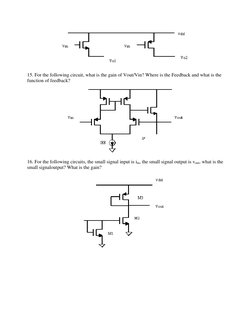 15. For the following circuit, what is the gain of Vout/Vin? Where is the Feedback and what is the 
function of feedback?