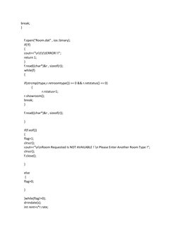 break; 
} 
 
 
    f.open("Room.dat" , ios::binary); 
    if(!f) 
    { 
    cout<<"\n\t\t\tERROR !!"; 
    return 1;