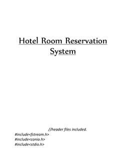 Hotel Room Reservation 
System 
 
 
 
 
 
 
 
 
 
 
 
 
 
 
 
 
 
 
 
                                    //header file