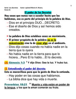 1 
Serie: Los decretos      Autor: apóstol Mario H. Rivera. 
Parte #1 
El poder de los Decretos 
Hay cosas que nunca van a su