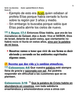 5 
Serie: Los decretos      Autor: apóstol Mario H. Rivera. 
Parte #1 
− Ejemplo de esto era Acab quien odiaban al 
profeta E