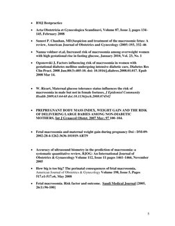 5 
 BMJ Bestpractice 
 Acta Obstetricia et Gynecologica Scandinavi, Volume 87, Issue 2, pages 134–
145, February 2008 
