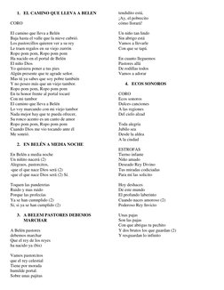 1. EL CAMINO QUE LLEVA A BELEN 
 
CORO 
 
El camino que lleva a Belén 
Baja hasta el valle que la nieve cubrió. 
Los pastorci