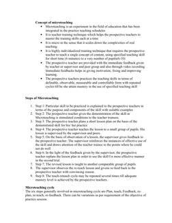 Concept of microteaching
•
Microteaching is an experiment in the field of education that has been 
integrated in the practice