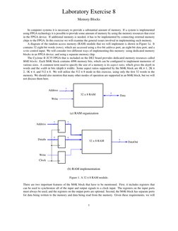 Laboratory Exercise 8
Memory Blocks
In computer systems it is necessary to provide a substantial amount of memory. If a syste