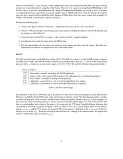 In the Cyclone II FPGA, such an array can be implemented either by using the ﬂip-ﬂops that each logic element
contains or, mo