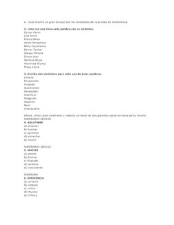 e.- José mostró un gran (enojo) por los resultados de la prueba de matemática.  
 
2.- Une con una línea cada palabra con su