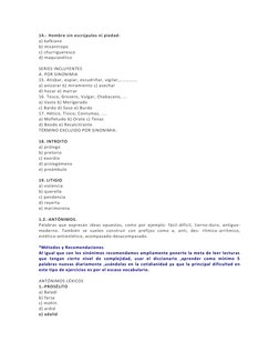 14.- Hombre sin escrúpulos ni piedad:  
a) kafkiano  
b) misántropo  
c) churrigueresco  
d) maquiavélico  
 
SERIES INCLUYEN