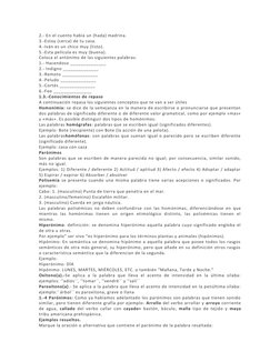 2.- En el cuento había un (hada) madrina.  
3.-Estoy (cerca) de tu casa.  
4.-Iván es un chico muy (listo).  
5.-Esta películ